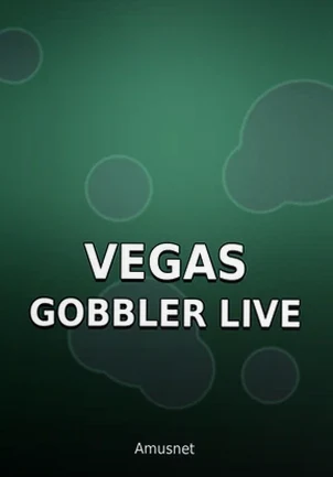 Обложка live-игры Vegas Gobbler Live от Amusnet