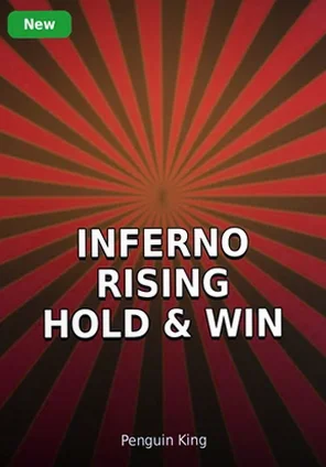 Inferno Rising Hold & Win — слот провайдера Penguin King, обложка игры